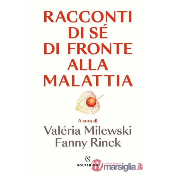 Racconti di sé di fronte alla malattia