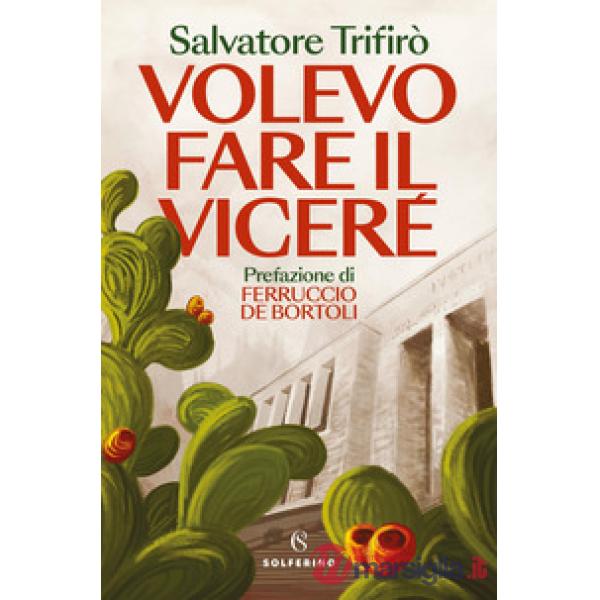 Volevo fare il viceré