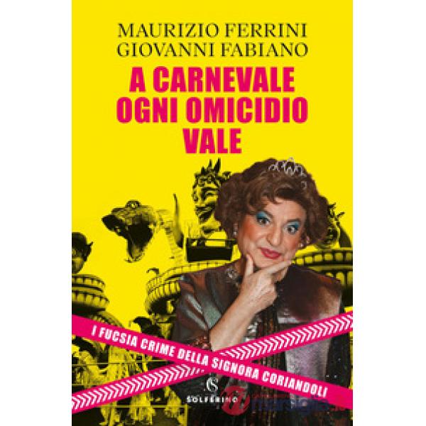 A Carnevale ogni omicidio vale
