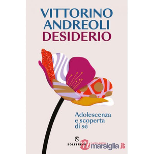 Desiderio. Adolescenza e scoperta di sé