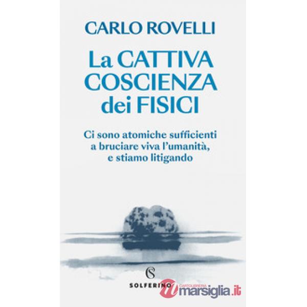 Cattiva coscienza dei fisici (La)