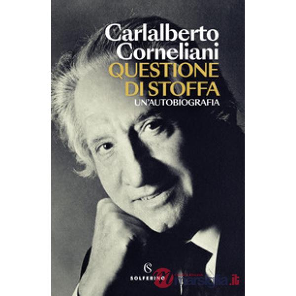Questione di stoffa. Un'autobiografia
