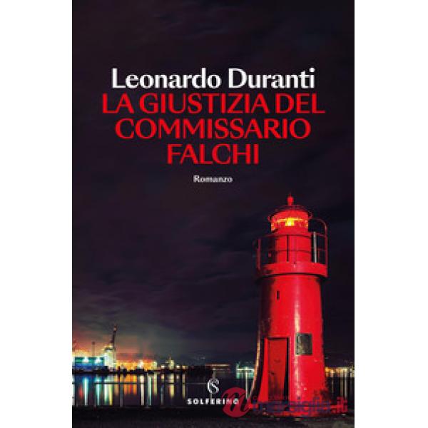 Giustizia del commissario Falchi (La)