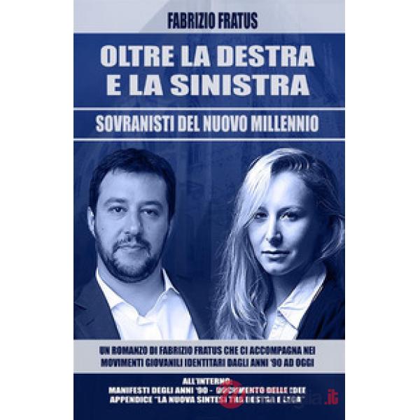 Oltre la destra e la sinistra. Sovranisti del nuovo millennio