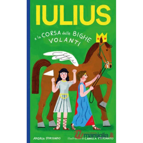 Iulius e la corsa delle bighe volanti