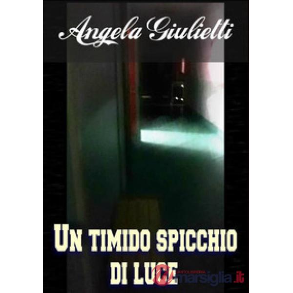Timido spicchio di luce (Un)