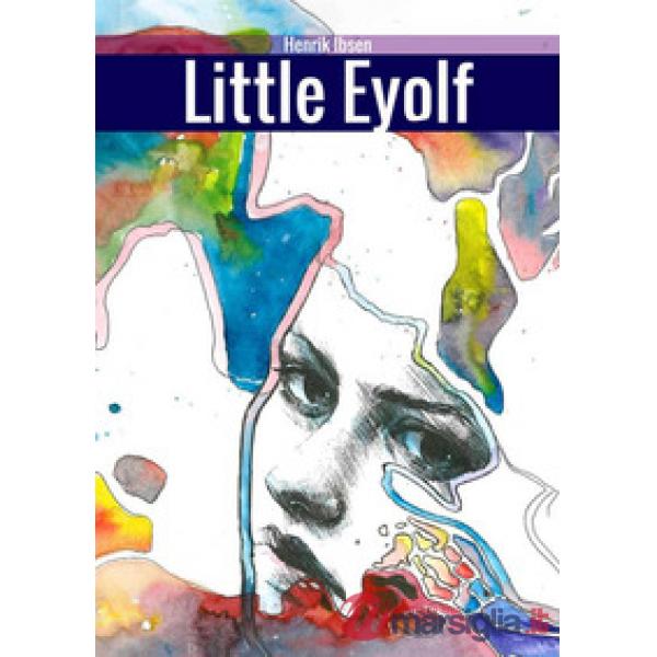 Piccolo Eyolf. Ediz. inglese (Il)