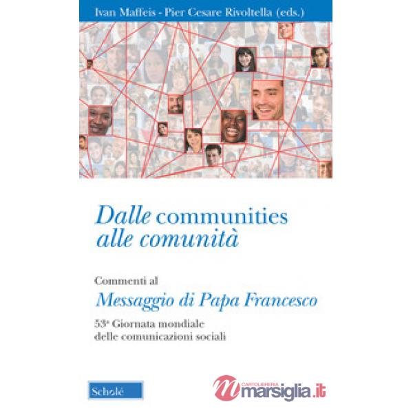 Dalle communities alle comunità. Commenti al messaggio di papa Francesco per la