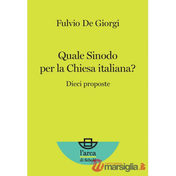 Quale Sinodo per la Chiesa italiana? Dieci proposte