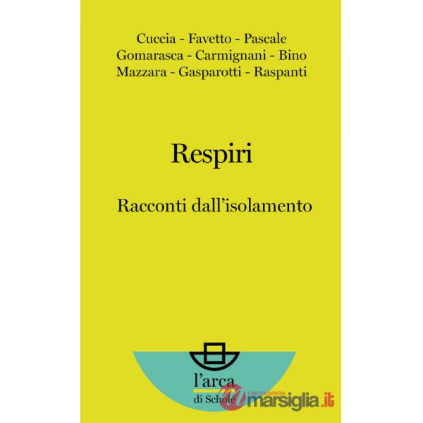 Respiri. Racconti dall'isolamento