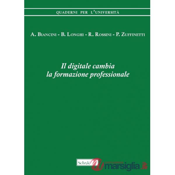 Digitale cambia la formazione professionale (Il)