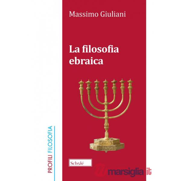 Filosofia ebraica. Nuova ediz. (La)