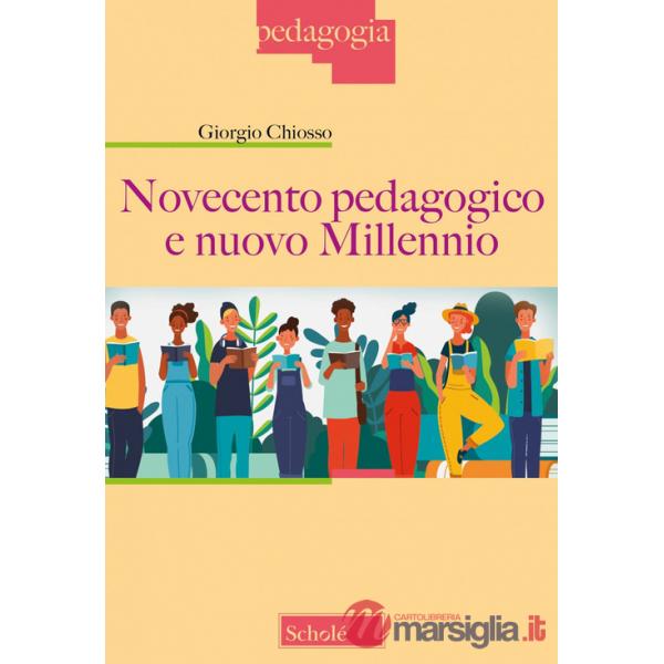 Novecento pedagogico e nuovo millennio
