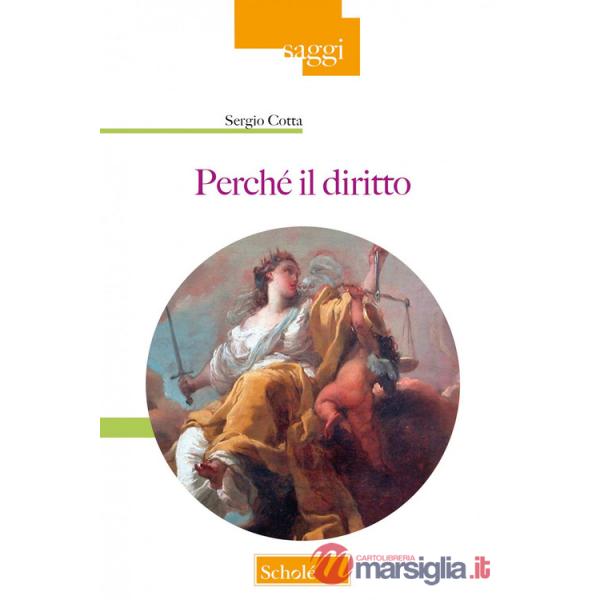 Perché il diritto. Nuova ediz.