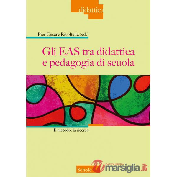 EAS tra didattica e pedagogia di scuola. Il metodo, la ricerca (Gli)