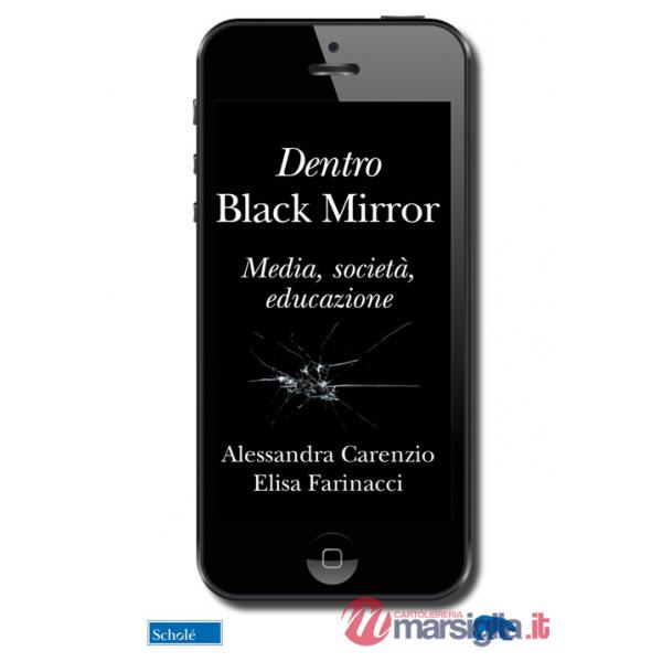 Dentro Black Mirror. Media, società, educazione