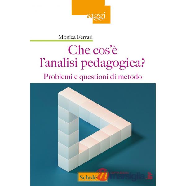 Che cos'è l'analisi pedagogica? Problemi e questioni di metodo
