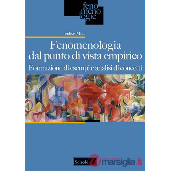 Fenomenologia dal punto di vista empirico. Formazione di esempi e analisi di concetti