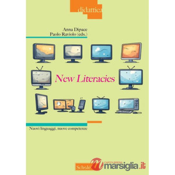 New literacies. Nuovi linguaggi, nuove competenze