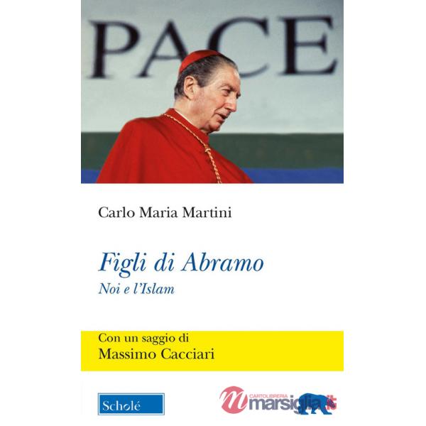 Figli di Abramo. Noi e l'Islam