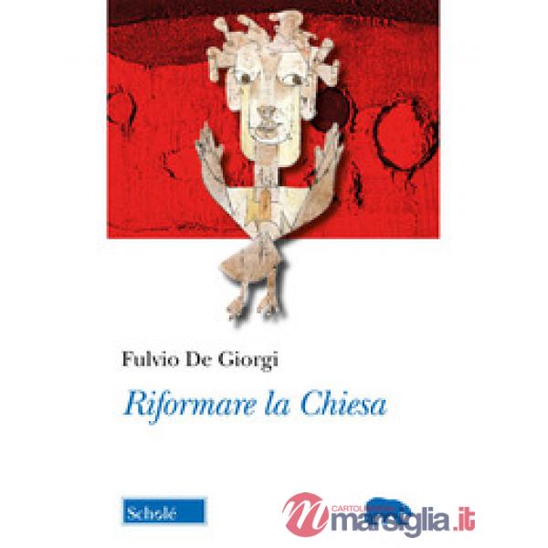 Riformare la Chiesa