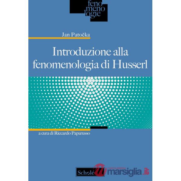 Introduzione alla fenomenologia di Husserl