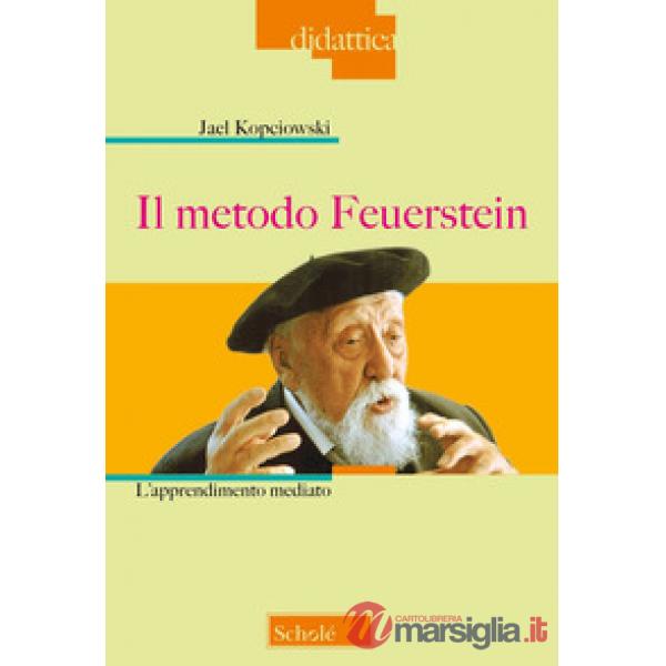 Metodo Feuerstein. Nuova ediz. (Il)