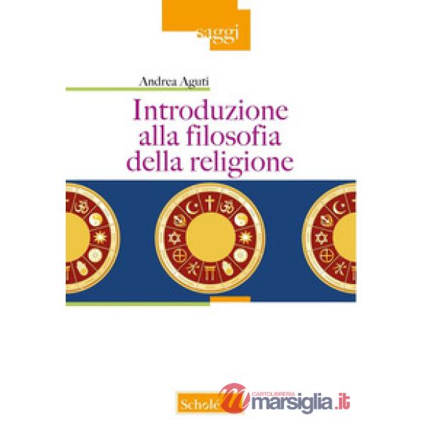 Introduzione alla filosofia della religione. Nuova ediz.