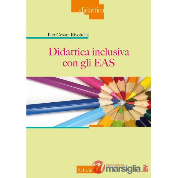 Didattica inclusiva con gli EAS. Nuova ediz.