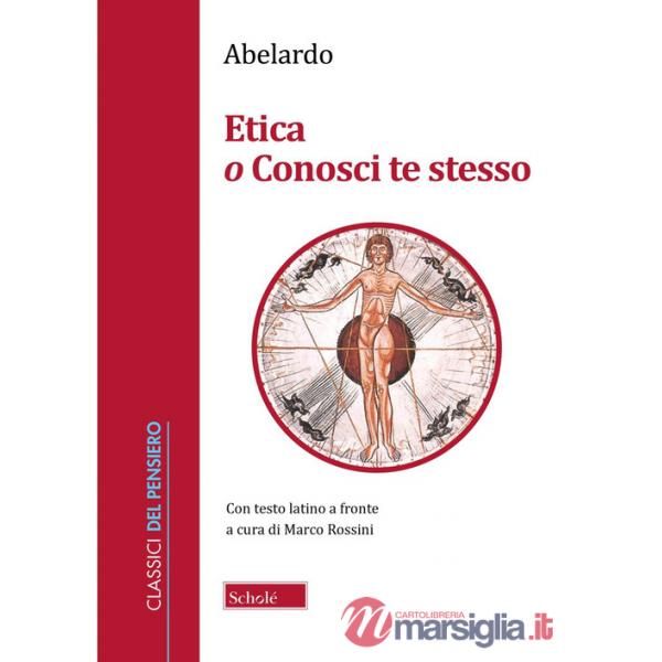 Etica o Conosci te stesso. Testo latino a fronte