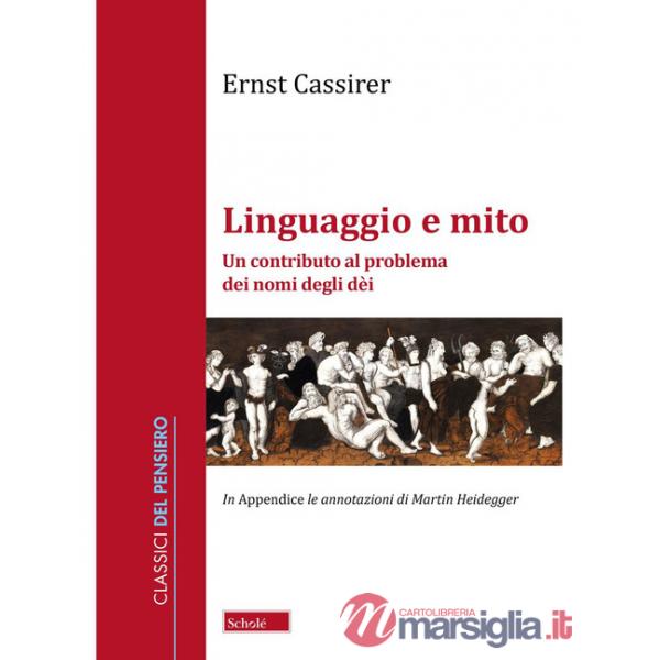 Linguaggio e mito. Un contributo al problema dei nomi degli dèi