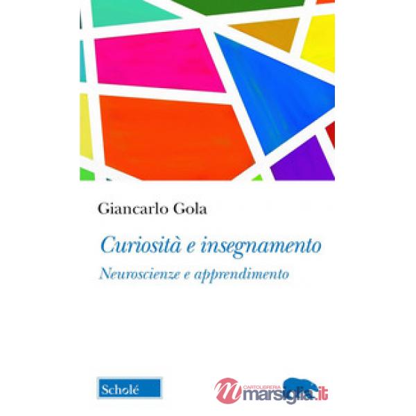Curiosità e insegnamento. Neuroscienze e apprendimento