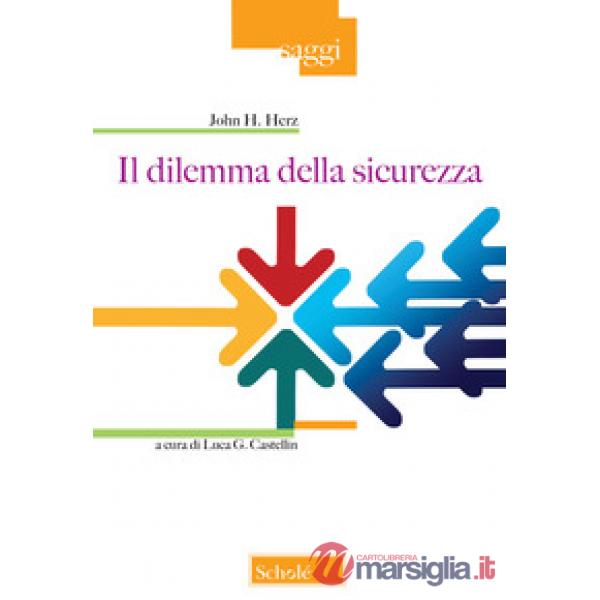 Dilemma della sicurezza nella politica internazionale (Il)