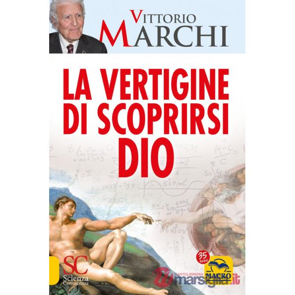 Vertigine di scoprirsi Dio (La)