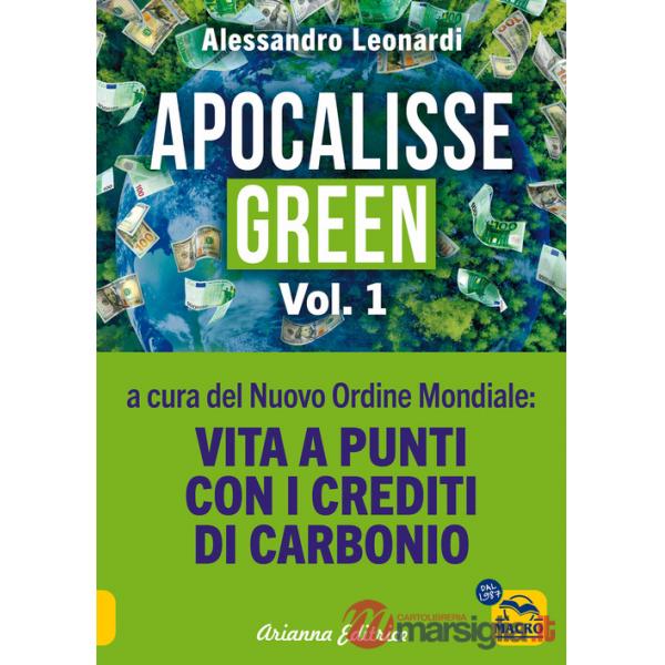 Apocalisse green. Vol. 1: Vita a punti con i crediti di carbonio