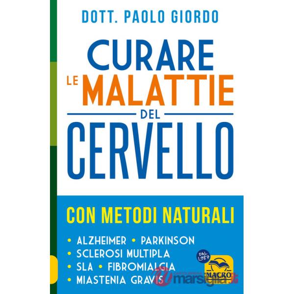 Curare le malattie del cervello con metodi naturali