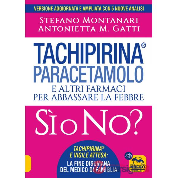 Tachipirina®, paracetamolo e altri farmaci per abbassare la febbre. Sì o no?