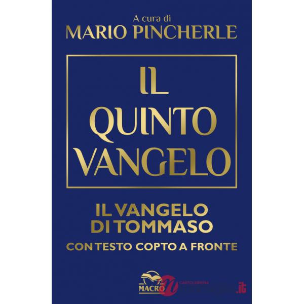 Quinto Vangelo. Il Vangelo di Tommaso. Testo copto a fronte (Il)