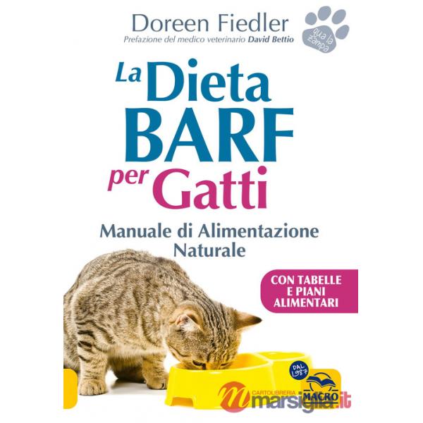 Dieta Barf per gatti. Manuale di alimentazione naturale (La)