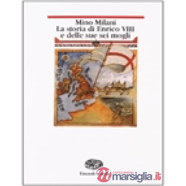 ENRICO VIII E 6 MOGLI