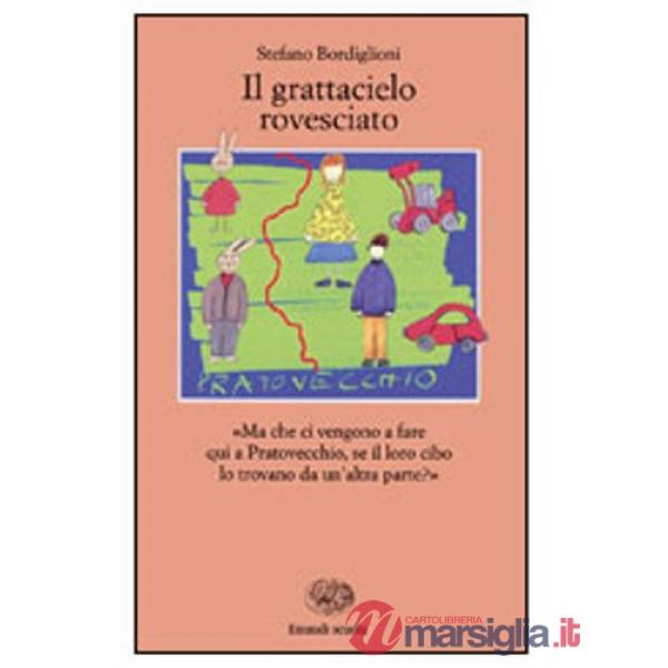GRATTACIELO ROVESCIATO (IL)