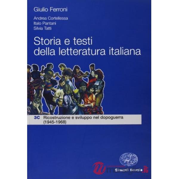 STORIA E TESTI DELLA LETTERATURA ITALIANA. PER LE SCUOLE SUPERIORI
