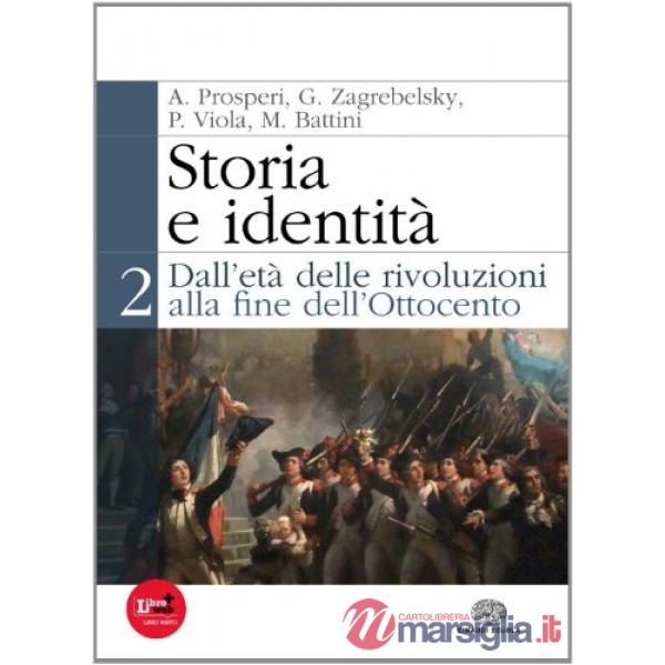 STORIA E IDENTITA. PER LE SCUOLE SUPERIORI. CON ESPANSIONE ONLINE. VOL