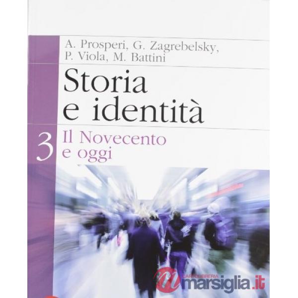 STORIA E IDENTITA. PER LE SCUOLE SUPERIORI. CON ESPANSIONE ONLINE. VOL
