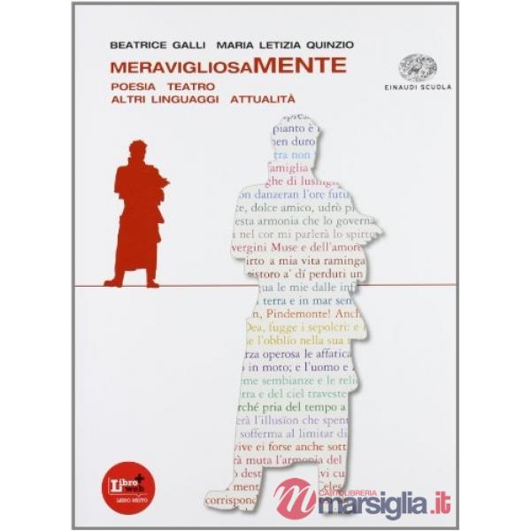 MERAVIGLIOSAMENTE. POESIA. LA STORIA LETTERARIA DELLE ORIGINI. PER LE