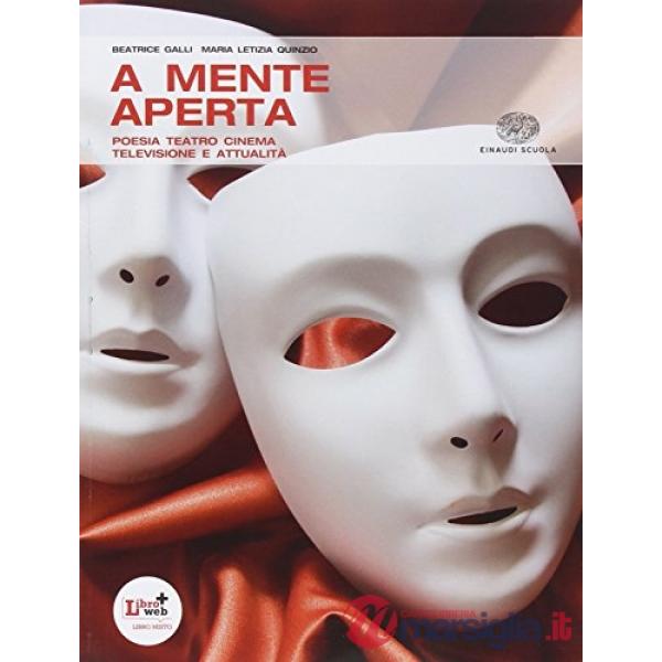 A MENTE APERTA. PER LE SCUOLE SUPERIORI. CON ESPANSIONE ONLINE. VOL. 2