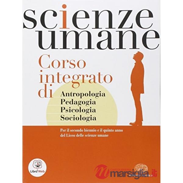 SCIENZE UMANE. PER I LICEI E GLI IST. MAGISTRALI. CON ESPANSIONE ONLIN