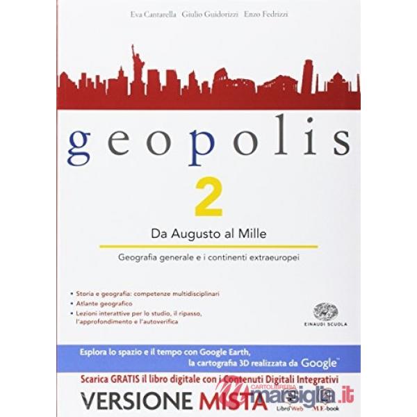 GEOPOLIS. CON ATLANTE IL MONDO SOSTENIBILE. PER LE SCUOLE SUPERIORI. C