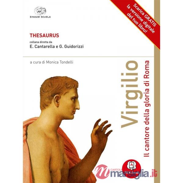 THESAURUS VIRGILIO. IL CANTORE DELLA GLORIA DI ROMA