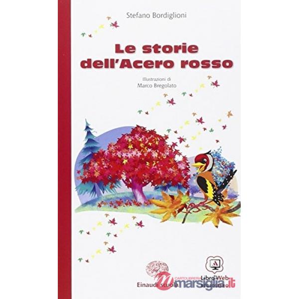 STORIE DELL'ACERO ROSSO. CON ESPANSIONE ONLINE (LE)